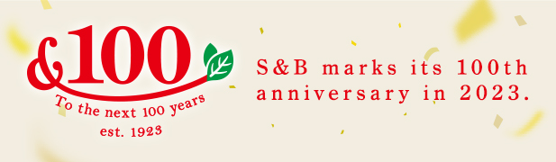 To the next 100 years est. 1923 S&B marks its 100th anniversary in 2023.