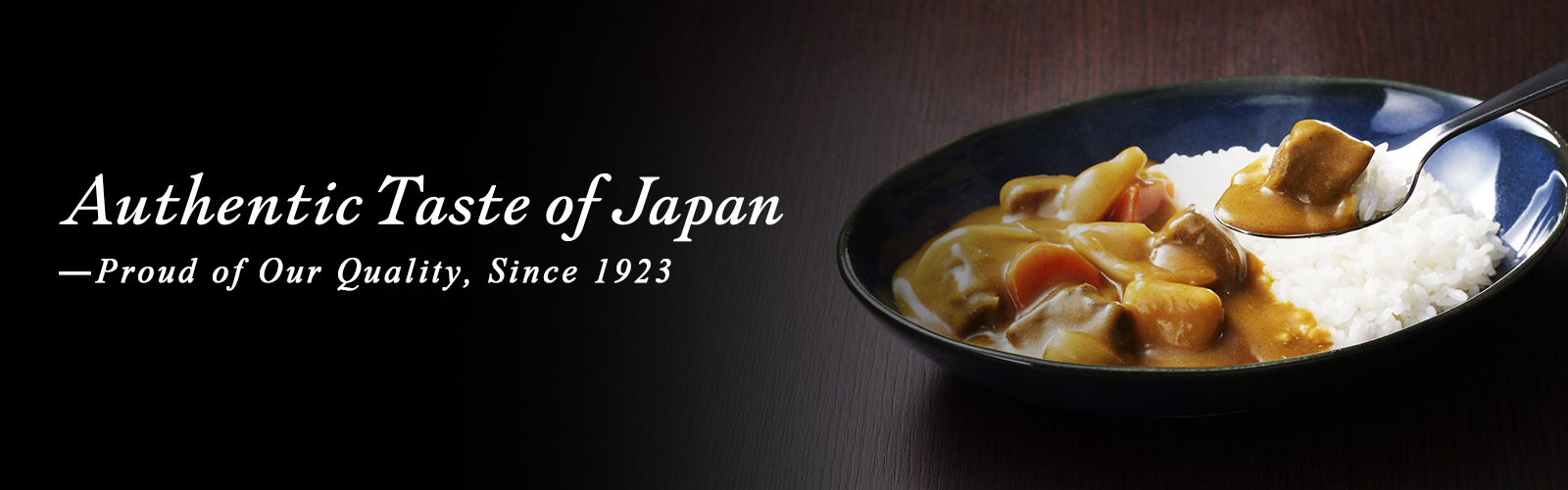 Authentic Taste of Japan Proud of Our Quality, Since 1923